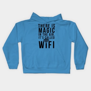 There's Magic in the Air Kids Hoodie